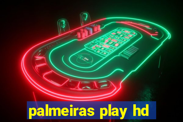 palmeiras play hd